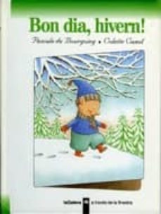 Bon Dia, Hivern (2ª Ed.) (Edición En Catalán)