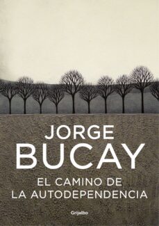 El Camino De La Autodependencia