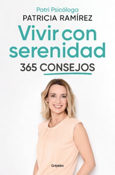 Vivir Con Serenidad. 365 Consejos