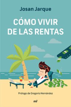 Cómo Vivir De Las Rentas