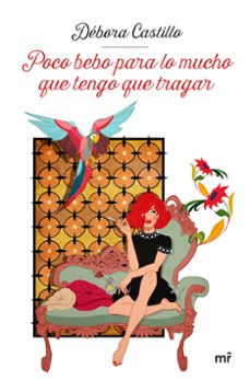 Poco Bebo Para Lo Mucho Que Tengo Que Tragar