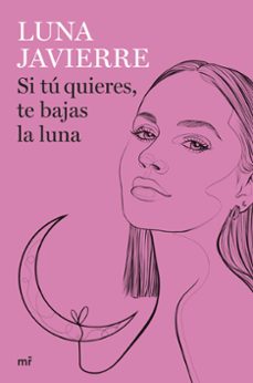 Si Tú Quieres, Te Bajas La Luna