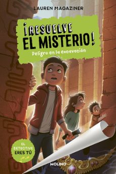 ¡Resuelve El Misterio! Nº4: Peligro En La Excavacion
