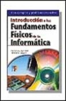 Introduccion A Los Fundamentos Fisicos De La Informatica