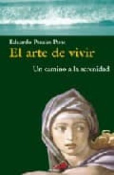 El Arte De Vivir: Un Camino A La Serenidad