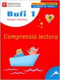 Bufi 1 Comprensio Lectora Educacio Primaria Cicle Inicial (Edición En Catalán)