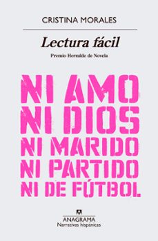 Lectura Facil (Premio Herralde De Novela 2018)(Premio Nacional De Narrativa)