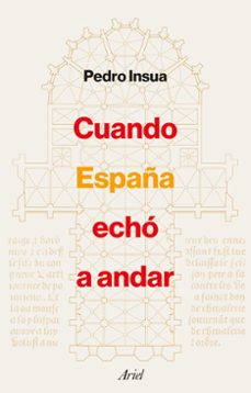 Cuando España Echo A Andar