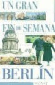 Un Gran Fin De Semana En Berlin