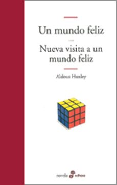 Un Mundo Feliz; Nueva Visita A Un Mundo Feliz (4ª Ed.)