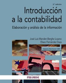 Introduccion A La Contabilidad: Elaboración Y Analisis De La Informacion