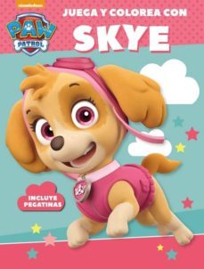 Juega Y Colorea Con Skye (Paw Patrol - Patrulla Canina. Actividad Es