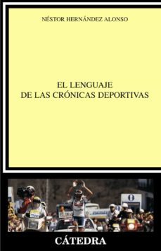 El Lenguaje De Las Cronicas Deportivas