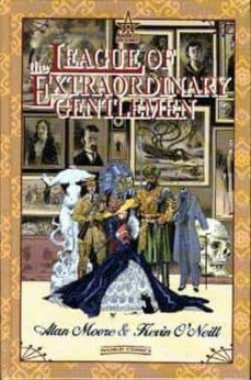 La Liga De Los Hombres Extraordinarios (Vol. I)