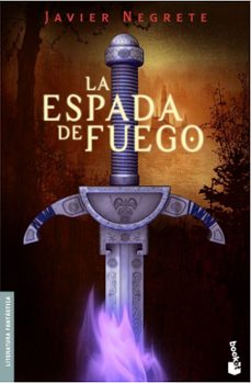 La Espada De Fuego (Tetralogia La Espada De Fuego 1)