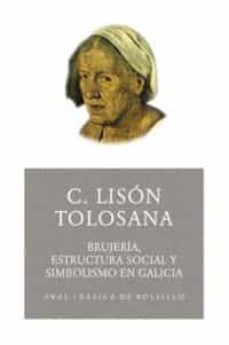 Brujeria, Estructura Social Y Simbolismo En Galicia