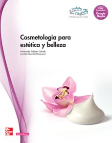 Cosmetología Para Estética Y Belleza. Grado Medio. (Técnico En Estética Y Belleza.)
