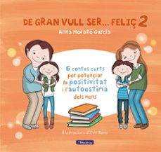 De Gran Vull Ser Feliç 2 (Edición En Catalán)