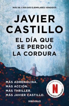 El Día Que Se Perdió La Cordura