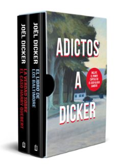 Estuche Adictos A Dicker (El Libro De Los Baltimore Y La Verdad Sobre El Caso Harry Quebert) Edicion Limitada