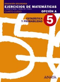 Ejercicios De Matematicas (Cuaderno) Estadistica Y Probabilidad Educación Secundaria Obligatoria Segundo Ciclo 4º Eso