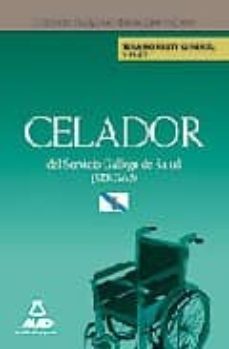 Celadores Del Servicio Gallego De Salud (Sergas). Temario General Y Test