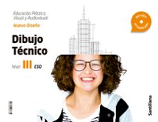 Cuaderno Dibujo Tecnico Nivel Iii Nuevo Diseña (4º Eso) Saber Hacer Contigo