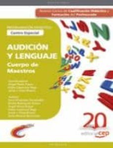 Cuerpo De Maestros. Audicion Y Lenguaje (Centro Especial): Progra Macion Didactica