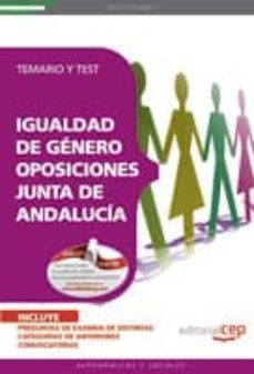 Temario Y Test Igualdad De Genero Oposiciones Junta De Andalucia: Temario Y Test (4ª Ed.)