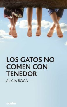 Los Gatos No Comen Con Tenedor