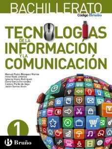 Tecnologías De La Información Y La Comunicación 1º Bachillerato Codigo Bruño Mec