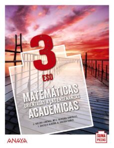 Matemáticas Orientadas A Las Enseñanzas Académicas 3º Eso Suma Piezas (Andalucía)