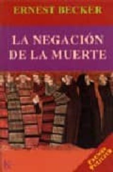 La Negacion De La Muerte (Premio Pulitzer)