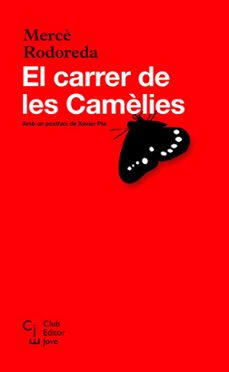 El Carrer De Les Camelies (Edición En Catalán)