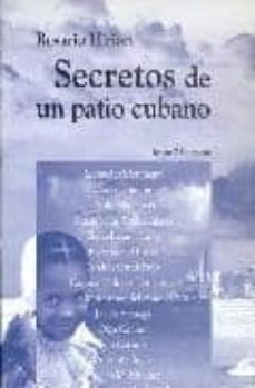 Secretos De Un Patio Cubano