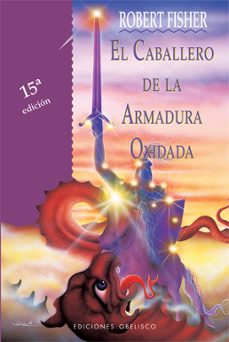 El Caballero De La Armadura Oxidada (Tapa Dura)