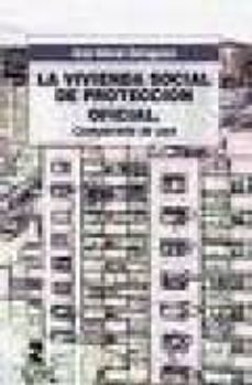 Vivienda Social De Proteccion Oficial: Compendio De Uso