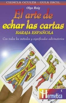 El Arte De Echar Las Cartas: Baraja Española