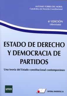 Estado De Derecho Y Democracia De Partidos. Una Teoria Del Estado Constitucional Contemporaneo