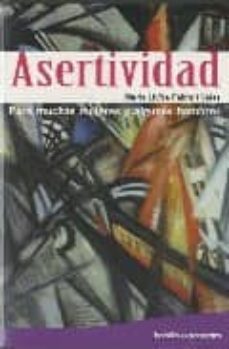 Asertividad: Para Muchas Mujeres Y Muchos Hombres