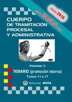 Cuerpo De Tramitacion Procesal Y Administrativa Promocion Interna Volumen Ii: Temario
