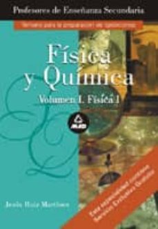 Fisica Y Quimica. Profesores De Enseñanza Secundaria. Temario Esp Ecifico: Fisica I
