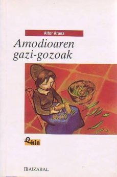 Amodioaren Gazi-Gozoak (Edición En Euskera)