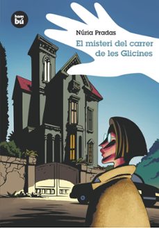 El Misteri Del Carrer De Les Glicines (Edición En Catalán)