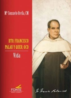 Bto. Francisco Palau Y Quer, Ocd: Vida