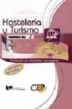 Temario Oposiciones Vol. Ii. Cuerpo De Profesores De Enseñanza Se Cundaria. Hosteleria Y Turismo