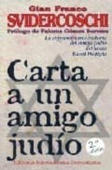 Carta A Un Amigo Judio: La Extraordinaria Historia Del Amigo Judi O Del Joven Karol Wojtyla