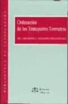 Ordenacion De Los Transportes Terrestres: Ley, Reglamento, Legisl