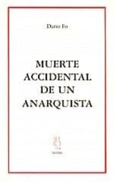 Muerte Accidental De Un Anarquista