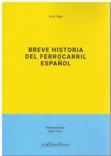 Breve Historia Del Ferrocarril Español